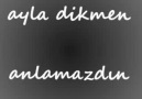 Ayla Dikmen-Anlamazdın