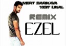 Ezel - MERT SARIKAYA & YİĞİT ÜNAL REMİX [HQ]