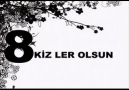 8 ler olsun