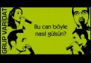 GRUP VARİDAT.. [HQ]