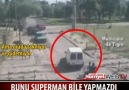 Bunu Süperman bile yapamazdı