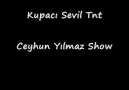 Kupacı Sevil Tnt - Ceyhun Yılmaz Show