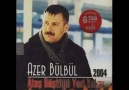 azer bülbül -ne derlerse desinler