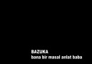 BAZUKA- Bana Bir Masal Anlat Baba (cover) [HQ]