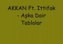 >[Akkan Ft.İttifak--Aşka DAir Tablolar]<