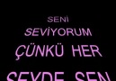 Seni Sewiyorum ! Çünkü ...