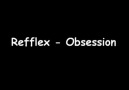 REFLEX - OBSESSİON