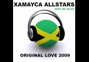 Xamayca Allstars - Original Love 2009 (Mills & Kane Club Remix) [HQ]