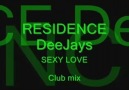 Residence DeeJays - SEXY LOVE (Club mix)