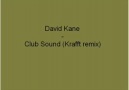 David Kane - Club Sound (krafft Remix)