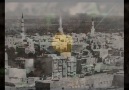 MEDİNENİN YOLLARINA, GÜLLER AÇMIŞ RAVZASINA.. [HQ]