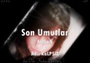 Arslan & Adi KalpSiiZ - Son Umut [HQ]