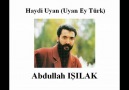 Abdullah Isilak - Haydi Uyan (Murat ALAN)