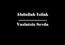 Abdullah Isilak - Vuslatsiz Sevda (Murat ALAN)