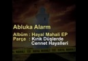 Abluka Alarm - Kırık Düşlerde Cennet Hayalleri