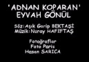 Adnan Koparan - Eyvah Gönül