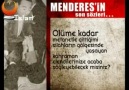 Adnan MENDERES Son Sözleri !!!