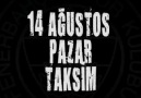 14 AĞUSTOS PAZAR TAKSİM