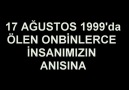 ''17Ağustos1999'' Unutmadık Unutturmayacağız ! [HQ]