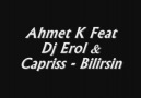Ahmet K Ft. Dj EroL & Capriss - ßiLirsin