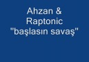Ahzan & Raptonic ''başlasın savaş'' [HQ]