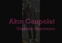 Akın Canpolat - Ölmedim Hayattayım ! [HQ]