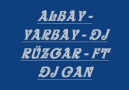 Albay - Dj Rüzgar - Yarbay - Dj CaN -(Ankara Style- YozgatBaroN)