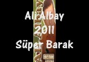 Ali Albay - Barak 2011 [HQ]