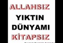 ALLAHSIZ YIKTIN LAN DÜNYAMI KİTAPSIZ