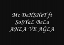 ANLA VE AĞLA [Mc DeHŞHeT ft SoSYaL BeLa] [HQ]