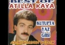 aTiLLa KaYa - eVLeNDiN iŞTe