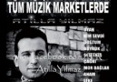 ATİLLA YILMAZ ''MOR DAĞLAR'' 2011