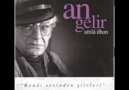 Attila İlhan - Aysel Git Başımdan