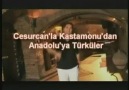 A.ULU.KÜLTÜR HİZMETLERİ.CESURCANLA KASTAMONUDAN ANADOLUYA....