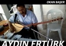 Aydın Ertürk _ Sallan Boyuna Bakıyım _ O.H _ OKAN BAŞER [HQ]