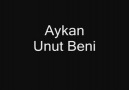 Aykan - unuT Beni