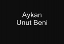 Aykan - unuT Beni