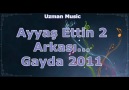 Ayyaş Ettin 2 - Arkası Gayda 2011 [HQ]