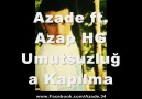 Azade Ft Azap HG - Umutsuzluğa kapılma [HQ]