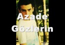 Azade - Gözlerin [HQ]