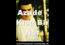 Azade - Kısa bir not [HQ]