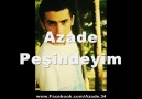 Azade - Peşindeyim [HQ]