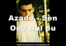 Azade - Sen Onu Bul Su [HQ]