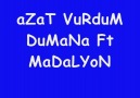 Azat [ Ft MadaLyon ]   . Vurdum Dumana .  [HQ]