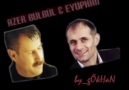 Azer Bülbül & Eyüphan & Erken Gördüm hayatı