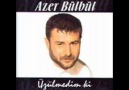 AZER BÜLBÜL YATAMIYORUM   OrJinall Basqentlim