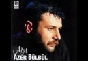 Azer Bülbül  ''Yine Düştün Aklıma Yar''
