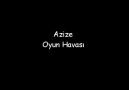 AZİZE