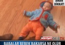 Babalar Bebek Bakarsa Ne Olur.. :) [HQ]