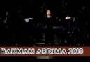 Bakmam Ardıma...